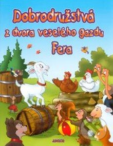 Kniha: Dobrodružstvá z dvora veselého gazdu Fera (Fortuna Junior). Fortuna Junior, 2004