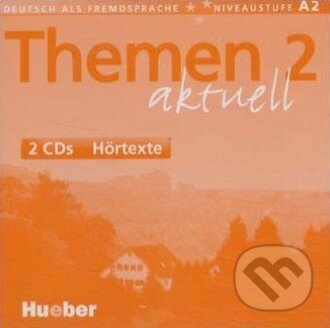 Themen 2 aktuell - 2 CDs Hörtexte - H. Aufderstrase, H. Bock, Max Hueber Verlag, 2003