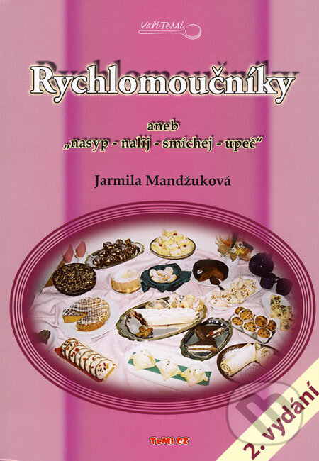 Levně Rychlomoučníky - Jarmila Mandžuková - kniha z kategorie Kuchárky