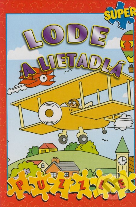 Kniha: Lode a lietadlá (puzzle) (Gabriela Dittelová). Junior, 2008