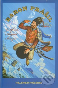 Kniha: Baron Prášil (Gottfried August Bürger a Gustav Doré). Millennium Publishing, 2010