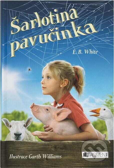 Kniha: Šarlotina pavučinka (E. B. White a E.B. White). Fragment, 2006