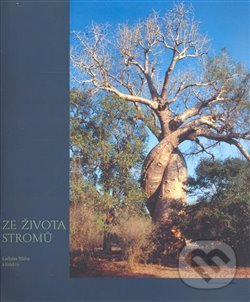 Levně Ze života stromů - Ladislav Bláha - kniha z kategorie Biológia