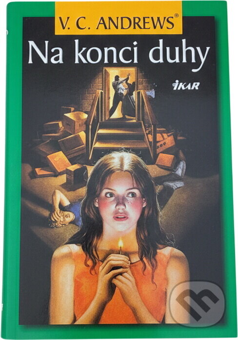 Kniha: Na konci duhy (Virginia C. Andrews). Ikar, 2002