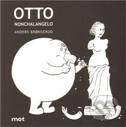 Levně Otto Nonchalangelo - Anders Bronserud - kniha z kategorie Komiksy