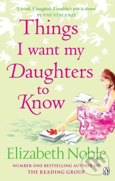 Levně Things I Want My Daughters to Know - Elizabeth Noble - kniha z kategorie Spoločenská beletria