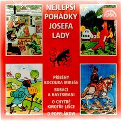Nejlepší pohádky Josefa Lady - Josef Lada, Marek Eben, Alena Vránová, Lubomír Lipský, Supraphon, 2003