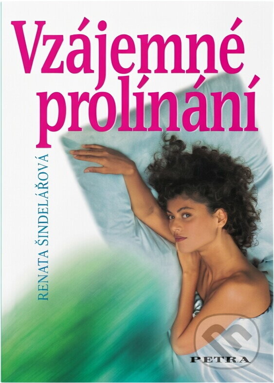 Kniha: Vzájemné prolínání (Renata Šindelářová). , 2006