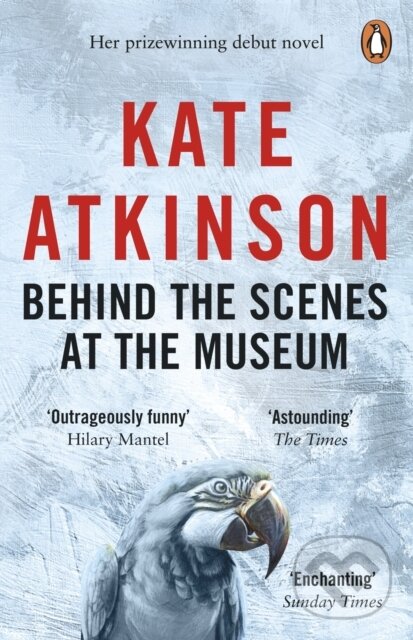 Kniha: Behind The Scenes At The Museum (Kate Atkinson)