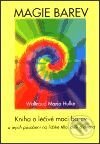 Kniha: Magie barev (Waltraud-Maria Hulke)