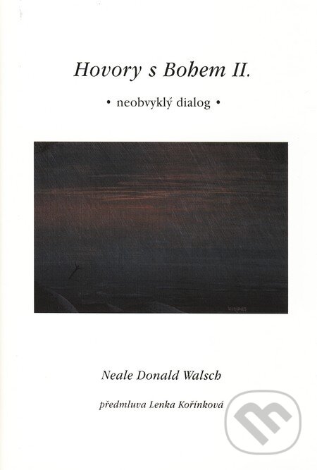 Hovory s Bohem II. - Neale Donald Walsch, Pragma, 2001