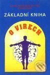 Kniha: Základní kniha o virech (Claudia Eberhard-Metzger a Renata Ries). Pragma, 2001