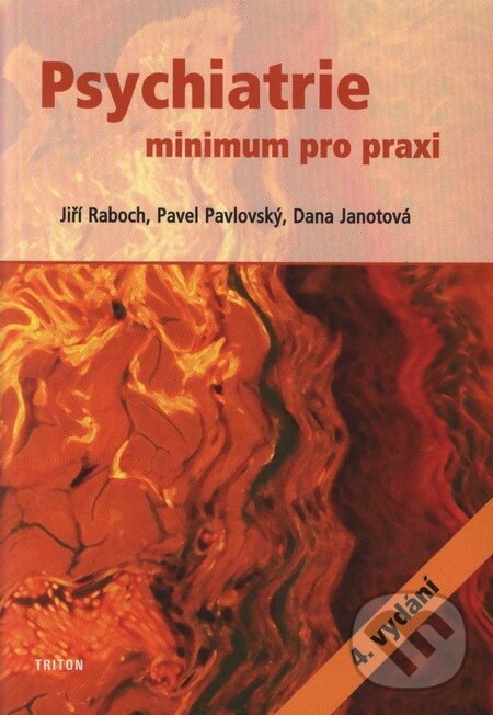 Psychiatrie - Jiří Raboch, Pavel Pavlovský, Triton, 2003