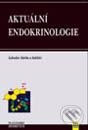 Kniha: Aktuální endokrinologie (Luboslav Stárka). Maxdorf, 2001