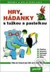 Kniha: Hry a hádanky s tužkou a pastelkou (Autorský kolektiv). Portál, 1998