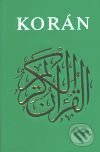 Kniha: Korán (Autorský kolektív). Academia, 2001