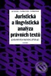 Juristická a lingvistická analýza právních textů - Jan Kořenský, František Cvrček, František Novák, Academia, 2001
