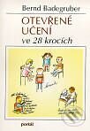 Kniha: Otevřené učení ve 28 krocích (Bernard Badegruber). Portál, 1997