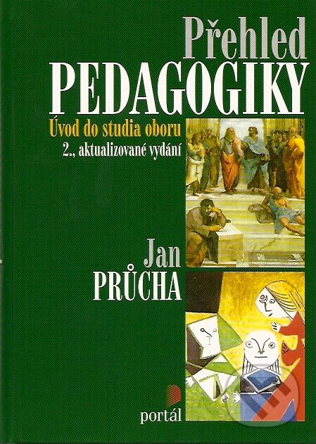Kniha: Přehled pedagogiky (Jan Průcha). Portál, 2006