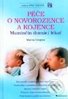 Péče o novorozence a kojence - Martin Gregora, Grada, 2001