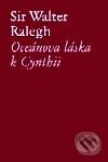 Kniha: Oceánova láska k Cynthii (Sir Walter Ralegh). Nakladatelství Aurora, 2001