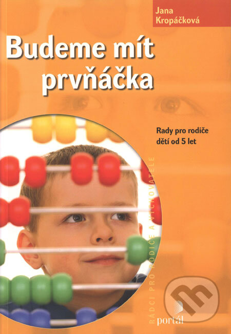 Levně Budeme mít prvňáčka (Rady pro rodiče dětí od 5 let) - kniha z kategorie Vzťahy a rodina