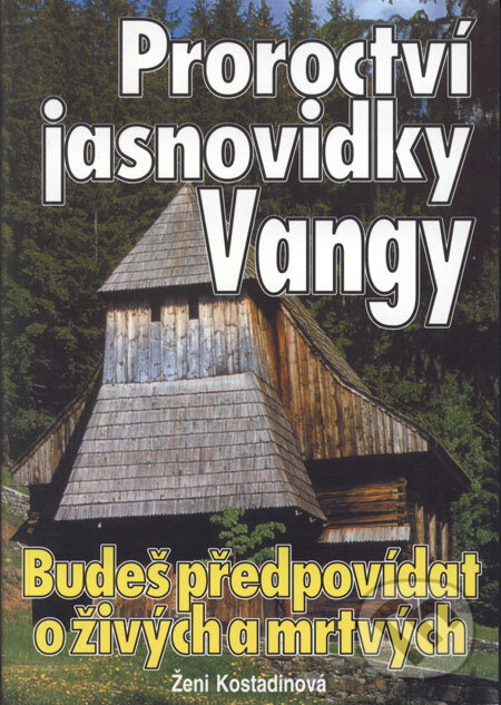 Kniha: Proroctví jasnovidky Vangy (Ženi Kostadinová). Eko-konzult, 2001