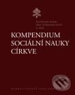 Kniha: Kompendium sociální nauky církve (Karmelitánské nakladatelství). Karmelitánské nakladatelství, 2007