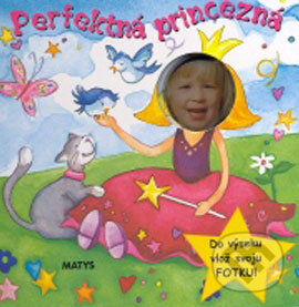 Kniha: Perfektná princezná (Matys). Matys, 2008