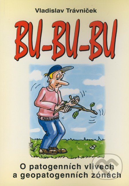 Bu-bu-bu - Vladislav Trávniček, Eko-konzult, 2006