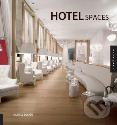Kniha: Hotel Spaces (Rockport). Rockport, 2008