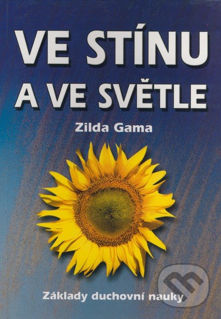 Ve stínu a ve světle - Zilda Gama, Eko-konzult, 2003