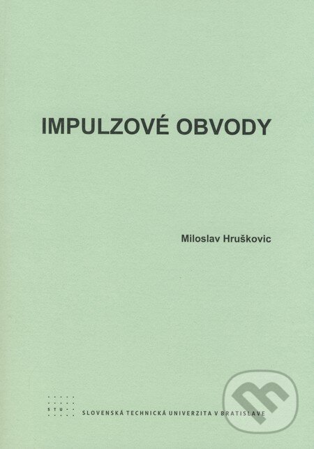 Levně Impulzové obvody - Miroslav Hruškovic - kniha z kategorie Vysoké školy