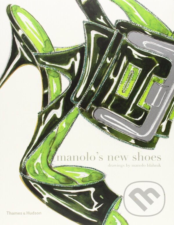 Levně Manolo's New Shoes - Manolo Blahnik - kniha z kategorie Móda