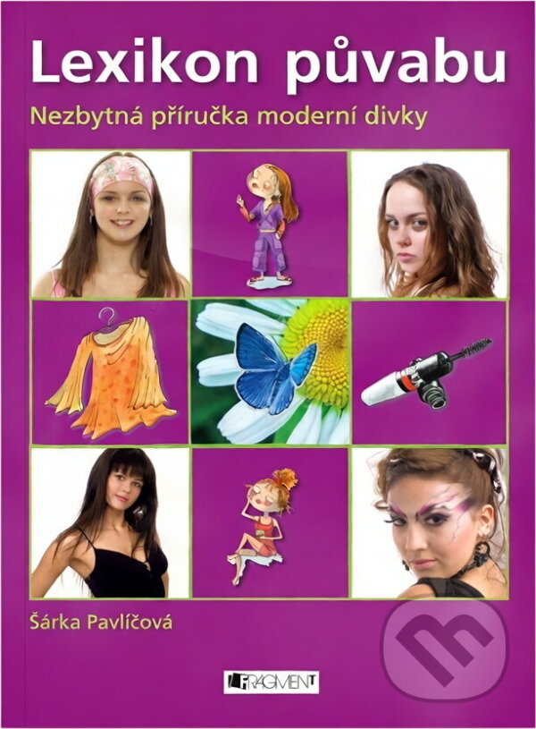 Kniha: Lexikon půvabu - Nezbytná příručka-2.vyd (Šárka Pavličová). Fragment, 2010