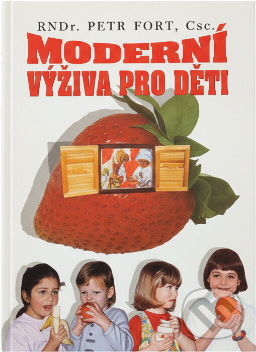 Kniha: Moderní výživa pro děti (Petr Fořt). 