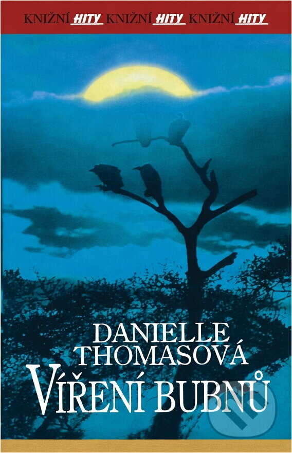 Kniha: Víření bubnů (Danielle Thomasová). , 2002