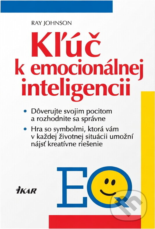 Kniha: Kľúč k emocionálnej inteligencii (R. Johnson). Ikar, 1999