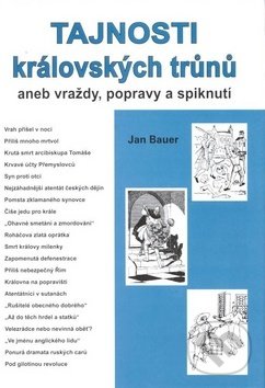 Levně Tajnosti královských trůnů II. (aneb vraždy, popravy a spiknutí) - kniha z kategorie História