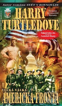 Levně Americká fronta (Velká válka 1) - Harry Turtledove - kniha z kategorie Fantasy