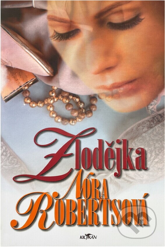 Kniha: Zlodějka (Nora Roberts). Alpress, 2003