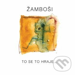 Levně Žamboši: To se to hraje - Žamboši
