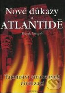 Nové důkazy o Atlantidě - Frank Joseph, Fontána, 2005