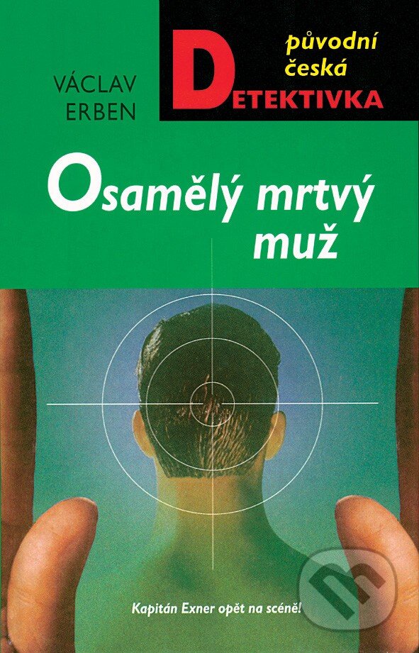 Kniha: Osamělý mrtvý muž (Václav Erben). Moba, 2006