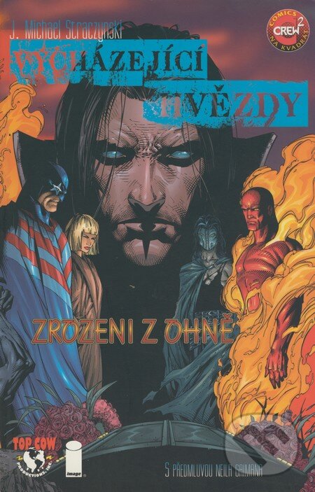 Levně Vycházející hvězdy: Zrozeni z ohně - J. Michael Straczynski - kniha z kategorie Komiksy