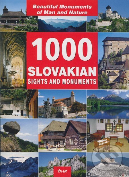 Kniha: 1000 Slovakian Sights and Monuments (Ján Lacika). Ikar, 2008