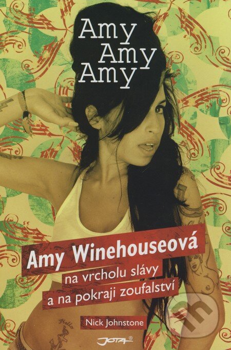 Kniha: Amy, Amy, Amy (Nick Johnstone). Jota, 2008