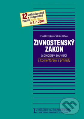 Kniha: Živnostenský zákon (Eva Horzinková a Václav Urban). Linde, 2008