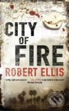 Levně City of Fire - Robert Ellis - kniha z kategorie Beletria