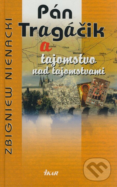 Pán Tragáčik a tajomstvo nad tajomstvami (11.) - Zbigniew Nienacki, Ikar, 2008
